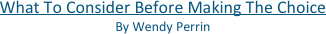 What To Consider Before Making